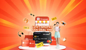 Chủ thẻ nhận ưu đãi lớn từ Bac A Bank - Cả năm thỏa thích Shopee