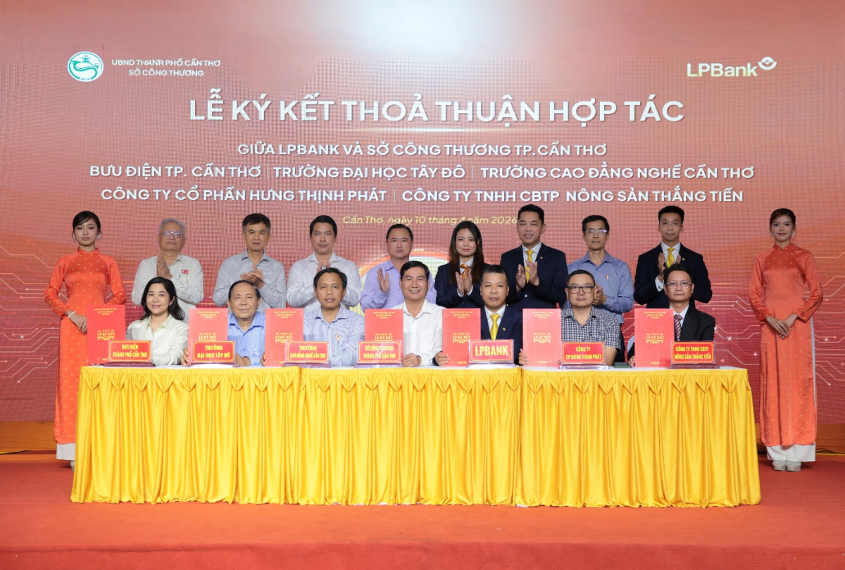 Lễ ký kết thỏa thuận hợp tác giữa LPBank với một số đơn vị tiêu biểu trên địa bàn thành phố Cần Thơ.
