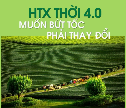 HTX thời 4.0: Muốn bứt tốc thì phải thay đổi