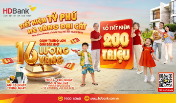 HDBank xác định chủ nhân 64 sổ tiết kiệm, cuộc đua săn 16 lượng vàng SJC vào chặng nước rút
