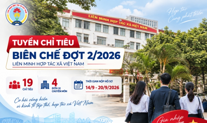 Liên minh Hợp tác xã Việt Nam tuyển dụng chỉ tiêu biên chế đợt 2/2026