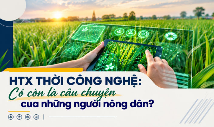 HTX thời công nghệ: Có còn là câu chuyện của những người nông dân?