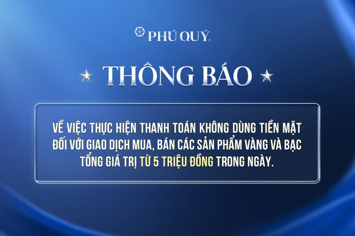 Thông báo mới nhất của Phú Quý về thanh toán giao dich mua bán vàng.
