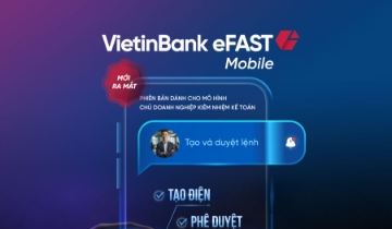 VietinBank ra mắt VietinBank eFAST mobile phiên bản mới dành riêng cho doanh nghiệp nhỏ