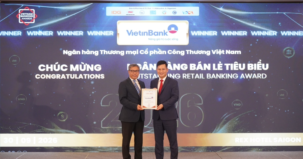 3 năm liên tiếp - VietinBank được vinh danh “Ngân hàng Bán lẻ tiêu biểu”